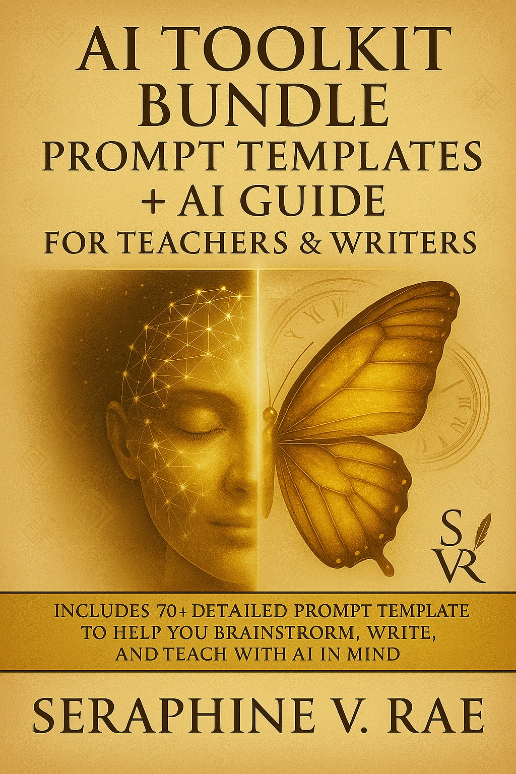 AI Toolkit Bundle - AI Guide and Prompt Templates | Seraphine V. Rae